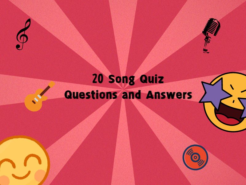 20 Song Quiz Questions and Answers