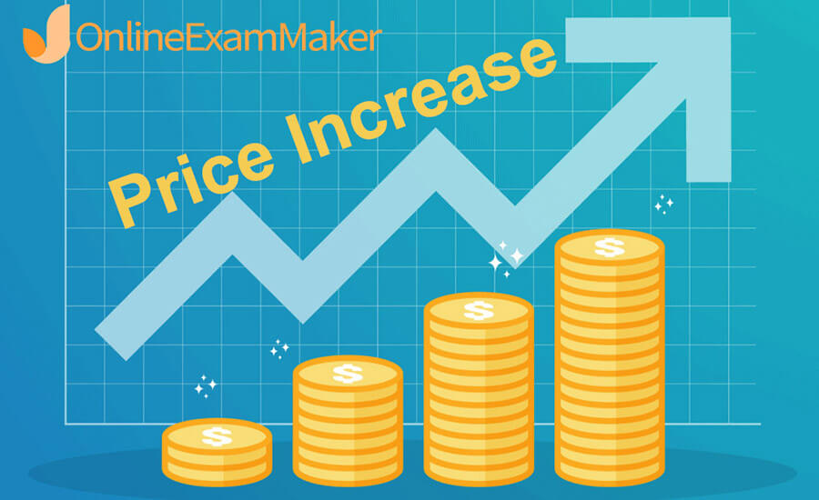 Important Notice: Upcoming Price Increase (Sep 20, 2024) for OnlineExamMaker Subscription Plans