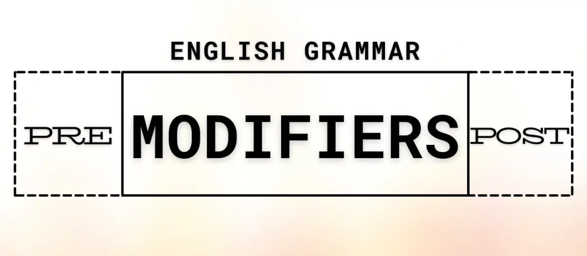 20 English Modifiers Quiz Questions and Answers