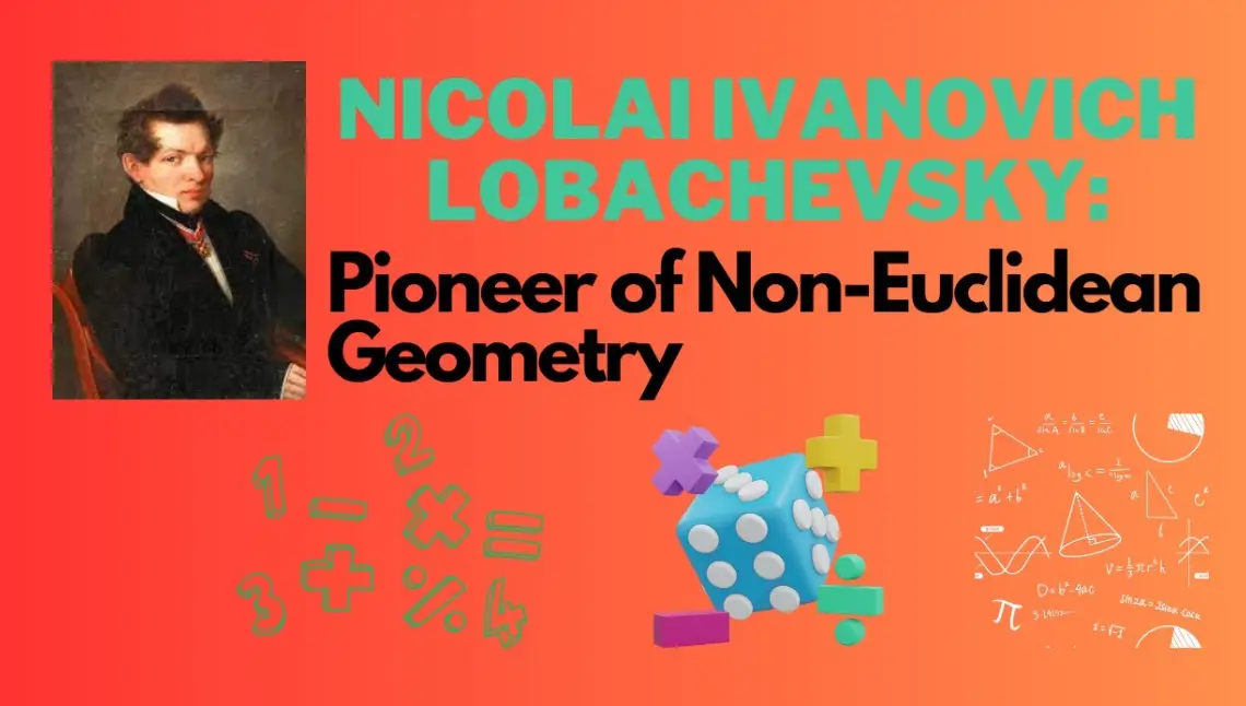 20 Nikolai Lobachevsky Quiz Questions and Answers