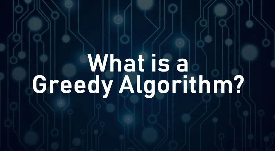 20 Greedy Algorithms Quiz Questions and Answers