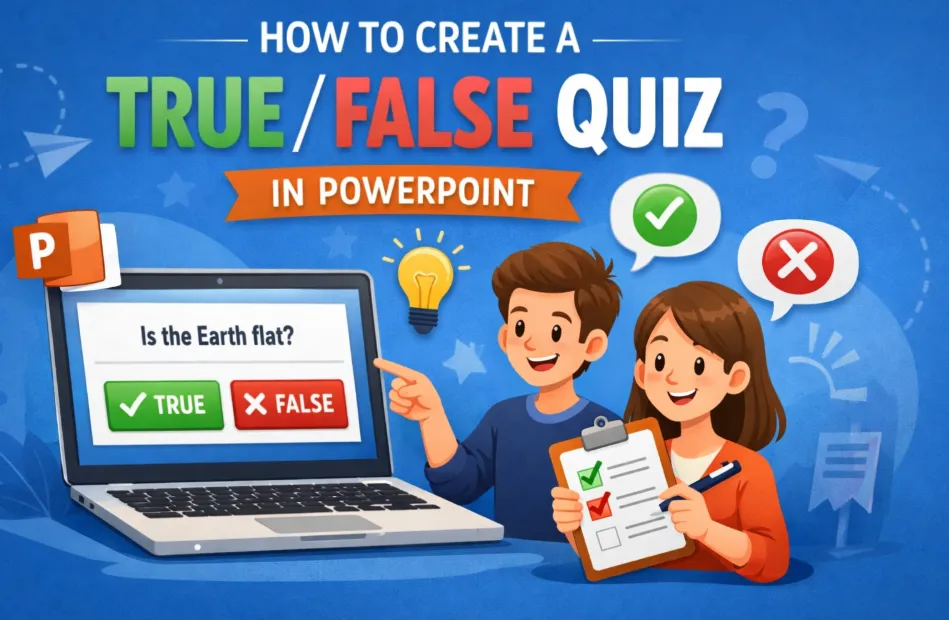 How to Create a True/False Quiz in PowerPoint?