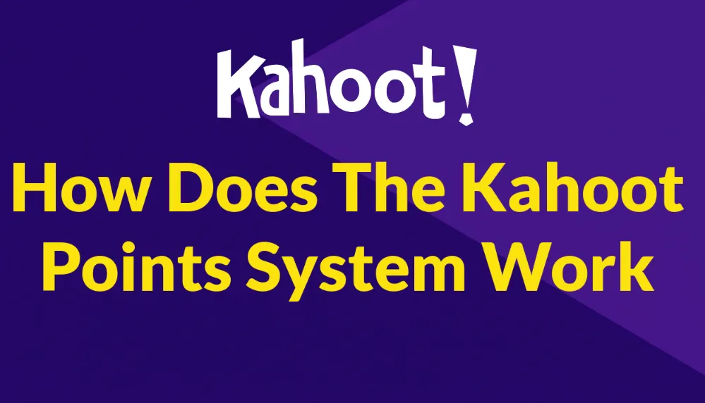 How Does The Kahoot Points System Work?