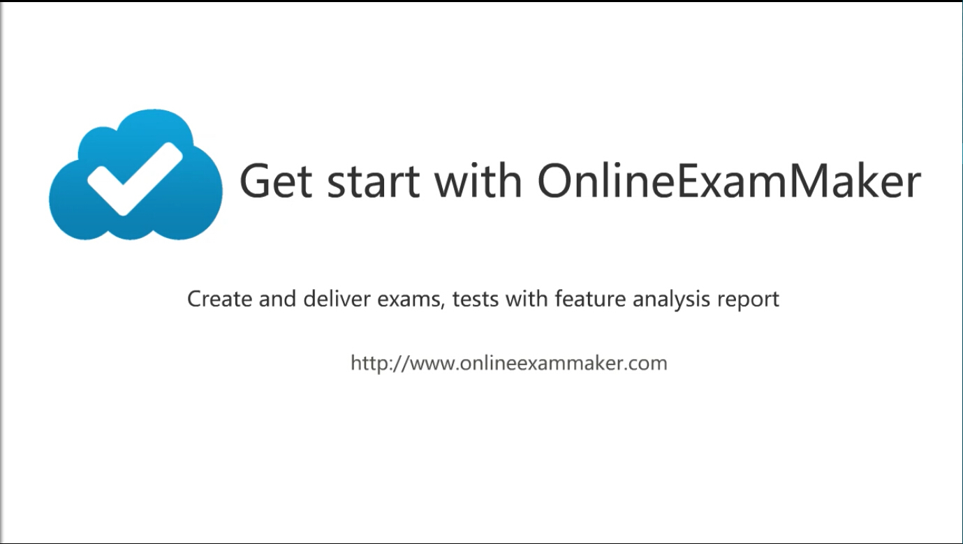 Get start with OnlineExamMaker
